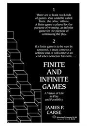 Finite and Infinite Games (James P. Carse)