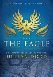 The Eagle (Jillian Dodd)