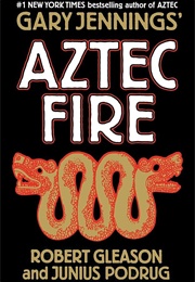 Aztec Fire (Gary Jennings)