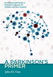 A Parkinson's Primer (John M. Vine)