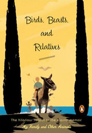 Birds, Beasts and Relatives (Gerald Durrell)