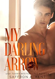My Darling Arrow (Saffron A. Kent)