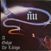 Ñu - A Golpe De Látigo