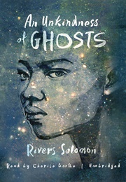 An Unkindness of Ghosts (Rivers Solomon)
