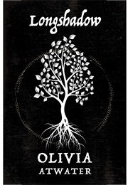 Longshadow (Olivia Atwater)