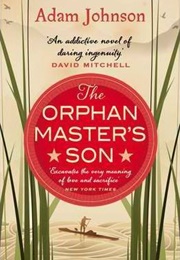 The Orphan Master&#39;s Son (Adam Johnson)