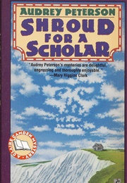 Shroud for a Scholar (Audrey Peterson)