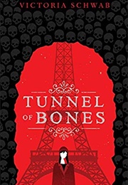 Tunnel of Bones (Victoria Schwab)