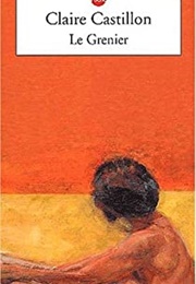 Le Grenier (Claire Castillon)