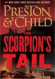 The Scorpion's Tail (Douglas Preston and Lincoln Child)