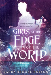 Girls at the Edge of the World (Laura Brooke Robson)