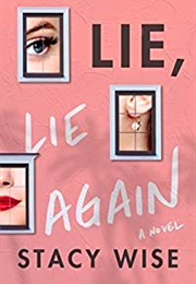 Lie, Lie Again (Stacy Wise)