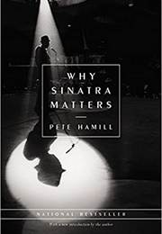 Why Sinatra Matters (Peter Hamill)