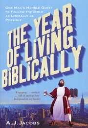 The Year of Living Biblically (A.J. Jacobs)