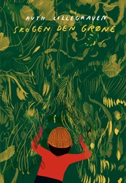 Skogen Den Grøne (Ruth Lillegraven)