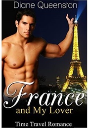 France and My Lover (Diane Queenston)