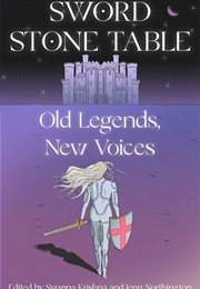 Sword Stone Table: Old Legends, New Voices (Swapna Krishna)