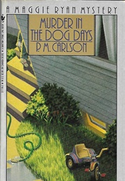 Murder in the Dog Days (P. M. Carlson)