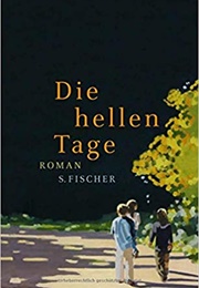 Die Hellen Tage (Zsuzsa Bánk)