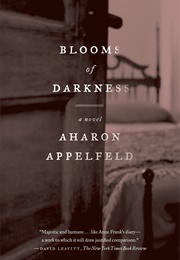 Blooms of Darkness (Aharon Appelfeld)
