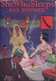 She Who Sleeps (Sax Rohmer)