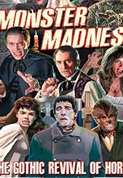 Monster Madness: The Gothic Revival of Horror (2015)