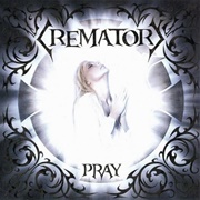 Crematory - Pray
