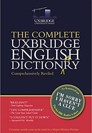 The Complete Uxbridge English Dictionary (I'm Sorry I Haven't a Clue)