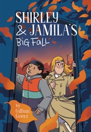 Shirley and Jamila's Big Fall (Gillian Goerz)