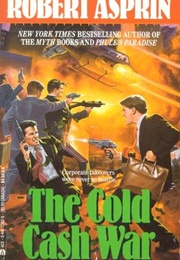The Cold Cash War (Robert Asprin)
