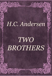Two Brothers (Hans Christian Andersen)