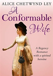 A Conformable Wife (Alice Chetwynd Ley)