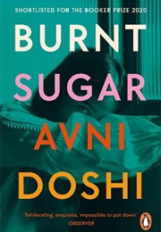 Burnt Sugar (Avni Doshi)