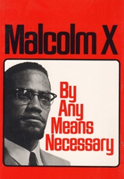 By Any Means Necessary (Malcolm X)