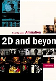 Animation: 2D and Beyond (Jayne Pilling)