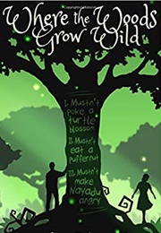 Where the Woods Grow Wild (Nate Philbrick)