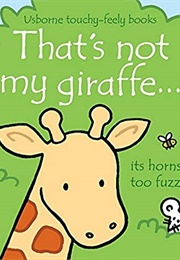 That's Not My Giraffe (Fiona Watt)