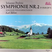 Symphony No. 2 in D Major - Johannes Brahms