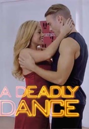 Deadly Dance Aka Dance Night Obsession (2019)