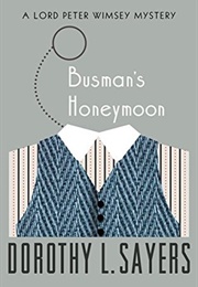 Busman's Honeymoon (Dorothy L. Sayers)