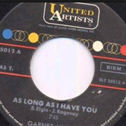 Garnet Mimms - As Long as I Have You