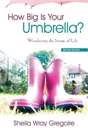 How Big Is Your Umbrella? (Sheila Wray Gregoire)