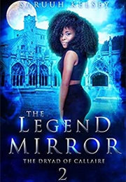 The Dryad of Callaire (Saruuh Kelsey)