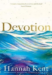 Devotion (Hannah Kent)