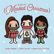 (It Was A) Masked Christmas - Ariana Grande, Megan Thee Stallion &amp; Jimmy Fallon