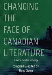 Changing the Face of Canadian Literature (Dane Swan)