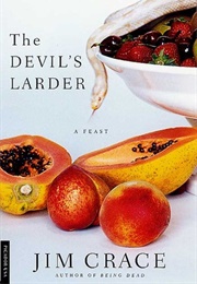 The Devil's Larder (Jim Crace)