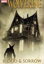 Wolverine: Blood & Sorrow (Stuart Moore)