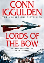 Lords of the Bow (Conn Iggulden)