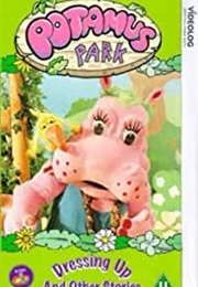 Potamus Park: Dressing Up and Other Stories (1999)